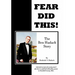 Fear Did This!: The Ben Hudach Story