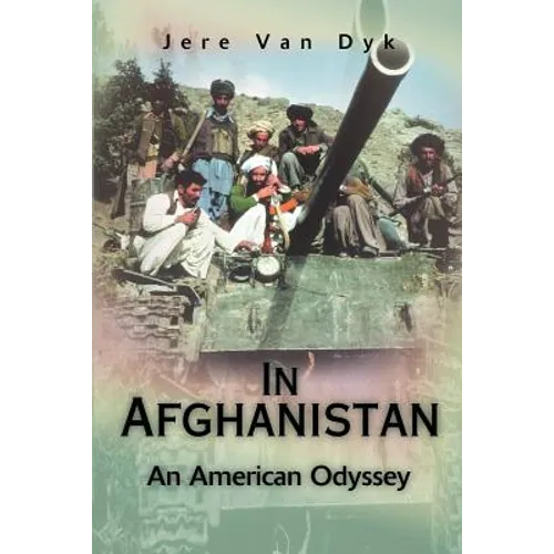 In Afghanistan: An American Odyssey