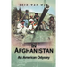 In Afghanistan: An American Odyssey