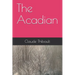 The Acadian