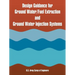 Design Guidance for Ground Water/Fuel Extraction and Ground Water Injection Systems