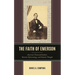 The Faith of Emerson: American Transcendentalism, Kantian Epistemology, and Vedantic Thought