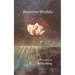 Between Worlds: A Poetry Collection For Awakening Souls