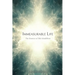 Immeasurable Life: The Essence of Shin Buddhism