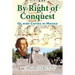 By Right of Conquest: Or with Cortez in Mexico