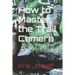 How to Master the Trail Camera