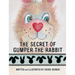 The Secret of Gumper the Rabbit