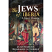 The Jews of Iberia: A Short History