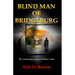 Blind Man Of Bridgeburg: The continuing story of Willow's End.
