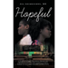 Hopeful: A Story of African Childhood Dreams and the Relentless love and sacrifice of Poor Parents to give their children an Education.