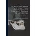 Food Science for All and a New Sunlight Theory of Nutrition: Lectures to Teachers of Domestic Economy