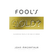 Fool's Gold?: Discerning Truth in an Age of Error