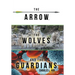 The Arrow, the Wolves, and the Guardians
