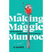 The Making of Maggie Munroe