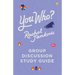 You Who Group Discussion Guide