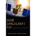 How Spacecraft Fly: Spaceflight Without Formulae
