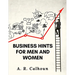 Business Hints for Men and Women: Basic Laws and Rules for Success in Business