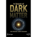 In Search of Dark Matter