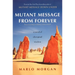 Mutant Message from Forever: A Novel of Aboriginal Wisom