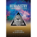 Humanistry: A pathway to a regenerative elastic mindset: Reimagine your life for an impactful future