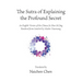 The Sutra of Explaining the Profound Secret: An English Version of the Chinese Jie Shen Mi Jing Rendered from Sanskrit by Master Xuanzang