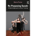 Re-Purposing Suzuki: A Hybrid Approach to Actor Training