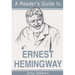 A Reader's Guide to Ernest Hemingway