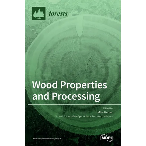 Wood Properties and Processing
