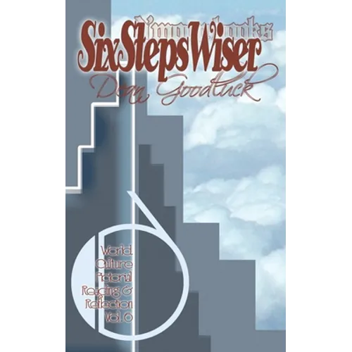 Six Steps Wiser: World Culture Pictorial Reading and Reflection Vol. 06