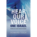 Hear Our Voice: One Israel: Standing Up for Judea, Samaria and Jerusalem