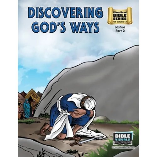 Discovering God's Ways: Old Testament Volume 17: Joshua Part 2