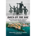 Docs on the Bay: The Dream That Became America's Most Unlikely Medical School