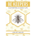 Be Keepers: Cultivating a Godly Life