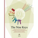 The Nine Keys: A Guide Book to Unlock Your Relationships Using Kundalini Yoga and the Enneagram