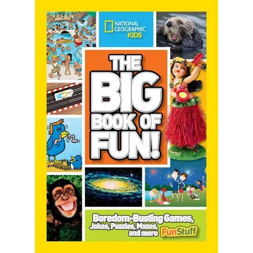 The Big Book of Fun!: Boredom-Busting Games, Jokes, Puzzles, Mazes, and More Fun Stuff