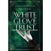 White Glove Trust: The Impeccable Details That Build Enduring Relationships