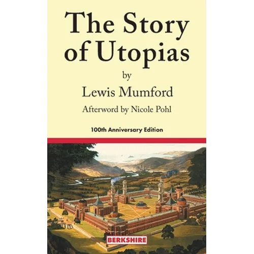 The Story of Utopias: 100th Anniversary Edition