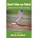 Don't Die On Third: Advice For Daily Living