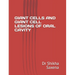 Giant Cells and Giant Cell Lesions of Oral Cavity