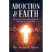 Addiction & Faith