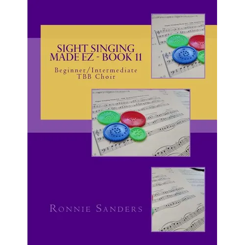 Sight Singing Made EZ Book 11: Beginner/Intermediate TBB Choir