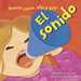 El Sonido: Fuerte, Suave, Alto Y Bajo