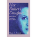 Her Father's Daughter: When Women Succeed in a Man's World