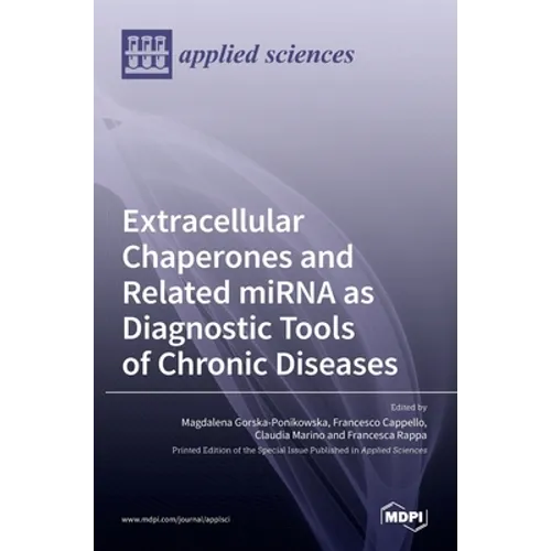 Extracellular Chaperones and Related miRNA as Diagnostic Tools of Chronic Diseases