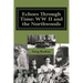 Echos Through Time: WW II and the Northwoods