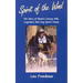 Spirit of the Wind: The Story of Alaska's George Attla, Legendary Sled Dog Sprint Champ