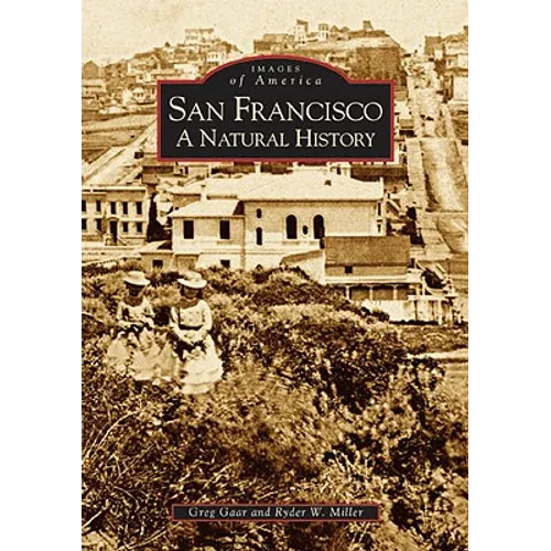 San Francisco: A Natural History