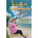 The Gulls Are Always Laughing: A Gay Man's Journey to Healing and Spirituality