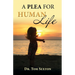 A Plea For Human Life