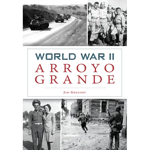 World War II Arroyo Grande